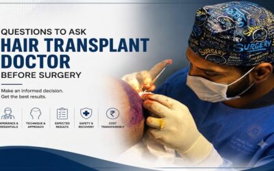 Questions to Ask Your Hair Transplant Doctor Before Surgery